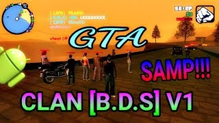 SAIU!!! GTA SAMP CLAN [B.D.S] V1 PARA ANDROID