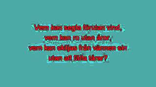 Folksång Vem kan segla förutan vind [Karaoke]