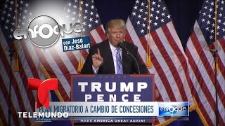 Donald Trump dice que quiere dar, pero pide mucho a cambio | Enfoque | Telemundo