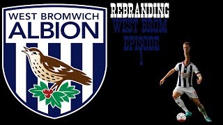Rebranding West Brom - Football Manager 2017