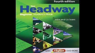 Lesson 4 New HeadWay English Beginner Students's book لن تجد وضوح مثله HD