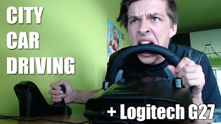 City Car Driving + Logitech G27!