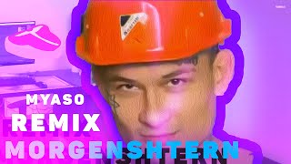 MORGENSHTERN - MYASO (REMIX)