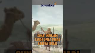 SUNAT MENJADI TANDA UMAT PILIHAN TUHAN BANGSA ISRAEL | #faktaalkitab shorts
