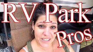 The Positives - Of Full time Living In An RV Park!