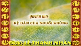 SG Q.2 - Kệ Dân của ĐỨC HUỲNH GIÁO CHỦ PGHH - ĐGV: Lê Thanh Nhàn