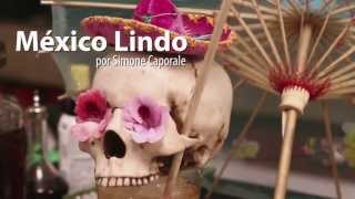 Simone Caporale presenta: México Lindo