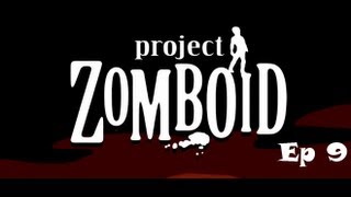 Good Will Walking: Project Zomboid Episode 9