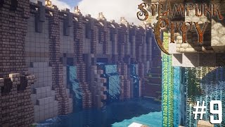 Minecraft Steampunk City - Let's Build It! #9 [Dam]