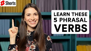 Top 5 Phrasal Verbs that Native English Speakers Use Daily #Shorts
