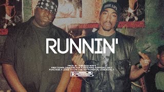 "Runnin" - The Notorious B.I.G x Tupac Shakur Type Beat (Prod. by Khronos Beats)
