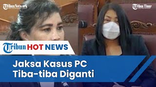 Penyebab Jaksa Erna Normawati Tak Lagi Ditugaskan di Sidang Putri Candrawathi