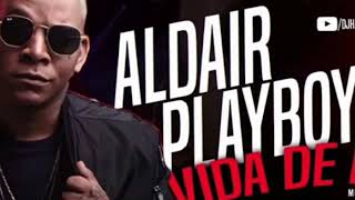 ALDAIR PLAYBOY - VIDA DE EX - LANÇAMENTO 2018