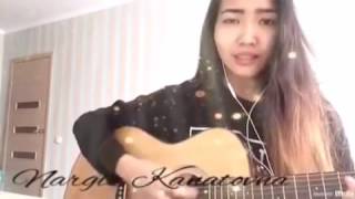 Jah Khalib  Сжигая дотла cover by Nargiz Kanatovna