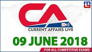 Current Affairs Live At 7:00 am | 09 June | SBI PO, SBI Clerk, Railway, SSC CGL 2018