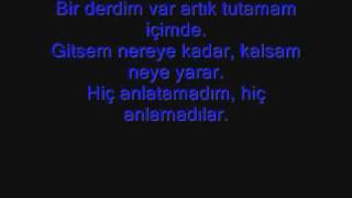 Mor Ve Ötesi- Bir Derdim Var(With lyrics)