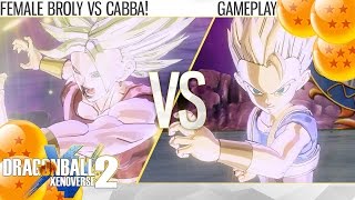 (2K) Dragon Ball Xenoverse 2 - Female Broly vs Cabba! (Gameplay)