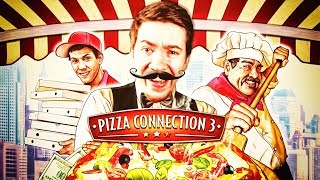 [ДОЛЬЧЕВИТА НЕ ЗАБЫТА!] Pizza Connection 3 - Счастливый Философ открывает недо-пиццерию!