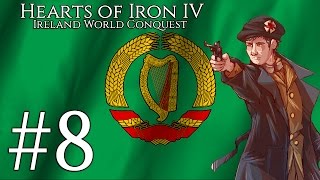 [8] Hearts of Iron IV - Irish People's Union - World Conquest - The great war!