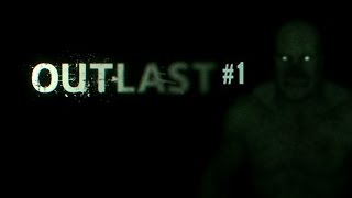 Outlast прохождение #1 - встреча с толстым