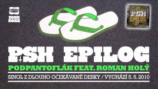 PSH - Podpantoflák feat. Roman Holý