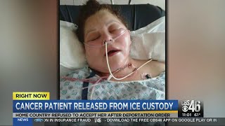 Cancer patient released from ICE custody