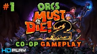 Orcs Must Die! 2 - Co-Op Gameplay #1 PC | HD