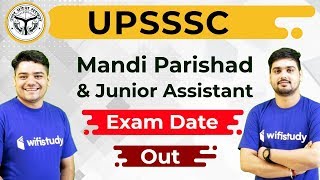 UPSSSC Mandi Parishad 2018 & Junior Assistant 2016 (II) Exam Dates Out
