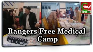 RANGERS FREE MEDICAL CAMP | C110 NEWS HD | REPORTED BY SAMEER QURESHI
