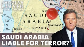 Can Saudi Arabia Be Held Accountable for Terror Attacks on US Soil?