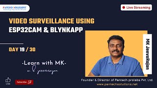 ESD, IoT and PCB Design Master Class Series Day19 - Video Surveillance using ESP32CAM and Blynkapp