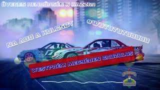Dj Övegesrendőrség x Kazzi21 - We$tprém megyében crúzoló$