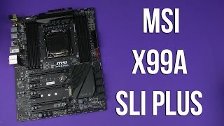 Распаковка MSI X99A SLI Plus