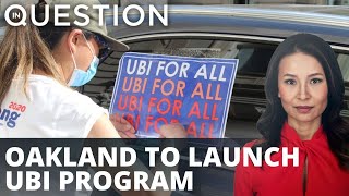 Oakland to launch UBI program to assist families