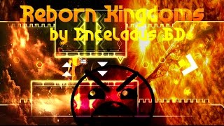 Ez Insane #7: Reborn Kingdoms by Enceladus GD (Amazing Level!!) +2 Coins [Geometry Dash 2.1]