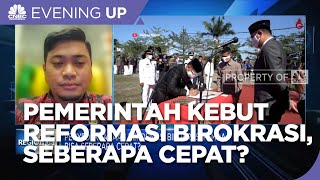 Pemerintah Kebut Reformasi Birokrasi, Seberapa Cepat?