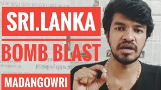 SRI LANKA BOMB BLAST | Tamil | Madan Gowri | MG | Today News Breaking