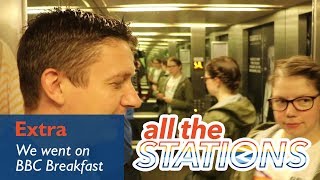 We went to the BBC - All The Stations Extra