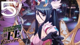 Tokyo Mirage Sessions #FE Encore Episode 5: Feel the Power (Switch) (No Commentary) (Playthrough)