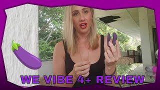 Rachel reviews the WeVibe 4+