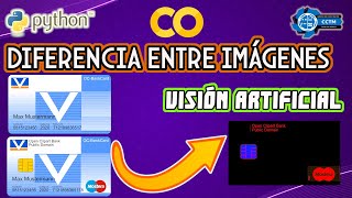 + ️ Encontrar diferencias entre imágenes | cv2 | Visión Artificial | Python | ¡Muy, muy básico!