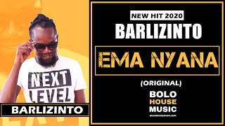 Barlizinto - Ema Nyana (New Hit 2020)