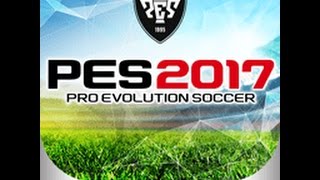 PES 2017 " How To Download And Install Free On Android