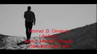 Ahmad.D.Omairat..( As7abi )..(الشاعر : احمد درباس عميرات ( اصحابي