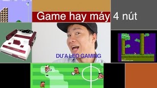 Game ấn tượng trên máy 4 nút -p1 - NES [Dưa Leo gaming]