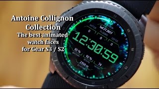The best animated watch faces for Gear S3 - Antoine Collignon Collection