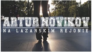 Artur Novikov - Na Łazarskim Rejonie