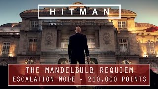Hitman - The Mandelbulb Requiem Escalation Mode | 210.000 points (Paris Escalated Trophy Guide)