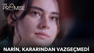 Narin, kararından vazgeçmedi | Yemin 172. Bölüm
