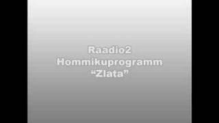 Raadio 2 Hommikuprogramm "Zlata"